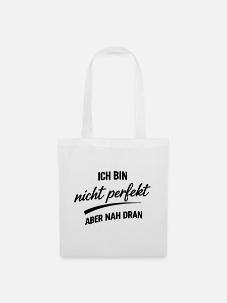 Ich bin nicht Perfekt - Stoffbeutel - Weiß