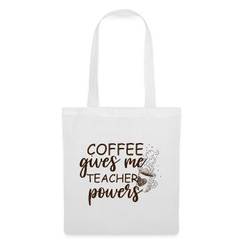 Coffee Gives Me Teacher Powers - Tote Bag - white - Front