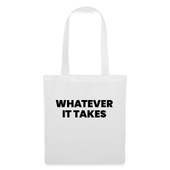 Whatever it takes - Tote Bag - white - Front