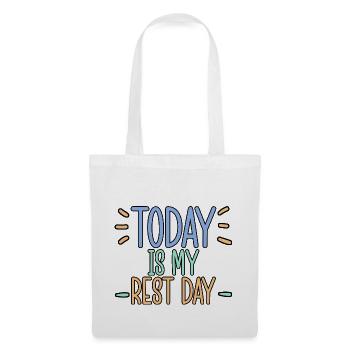 Today Is My Rest Day 4 - Tote Bag - white - Front