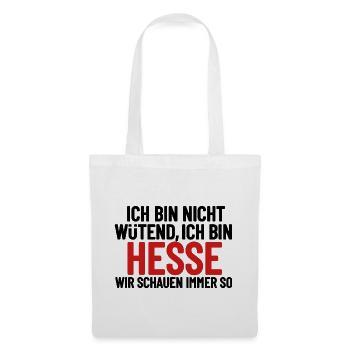 Ich bin nicht wütend - ich bin Hesse - Stoffbeutel - Weiß - Vorne