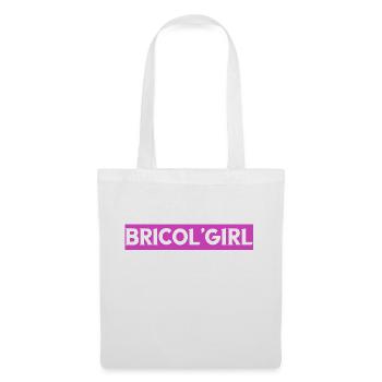 Bricol girl. cadeau femme bricolage humour - Sac en tissu - blanc - Devant