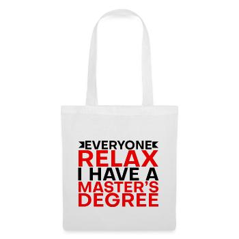 Tout le monde se détend, j’ai une maîtrise 21 - Sac en tissu - blanc - Devant