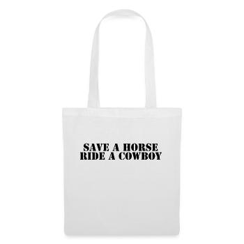 Save a Horse Ride a Cowboy - Tote Bag - white - Front