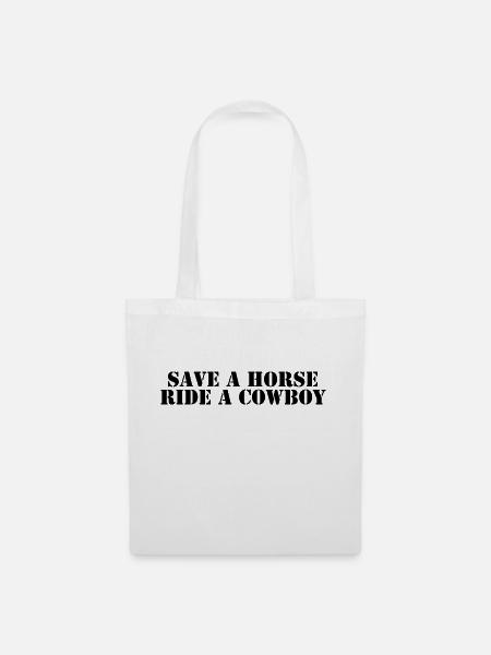 Save a Horse Ride a Cowboy - Tote Bag - white