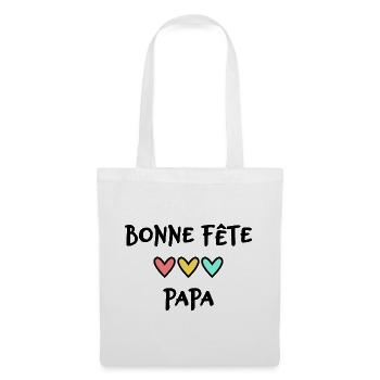 BONNE FÊTE PAPA. PAPA. FÊTE DES PÈRES. BONNE FÊTE - Sac en tissu - blanc - Devant