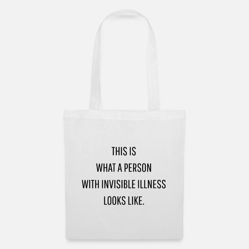 This Is What Invisible Illness Looks Like - Stoffbeutel - Weiß