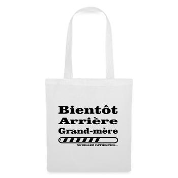 bientot arriere grand mere - Sac en tissu - blanc - Devant