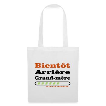 bientot arriere grand mere - Sac en tissu - blanc - Devant