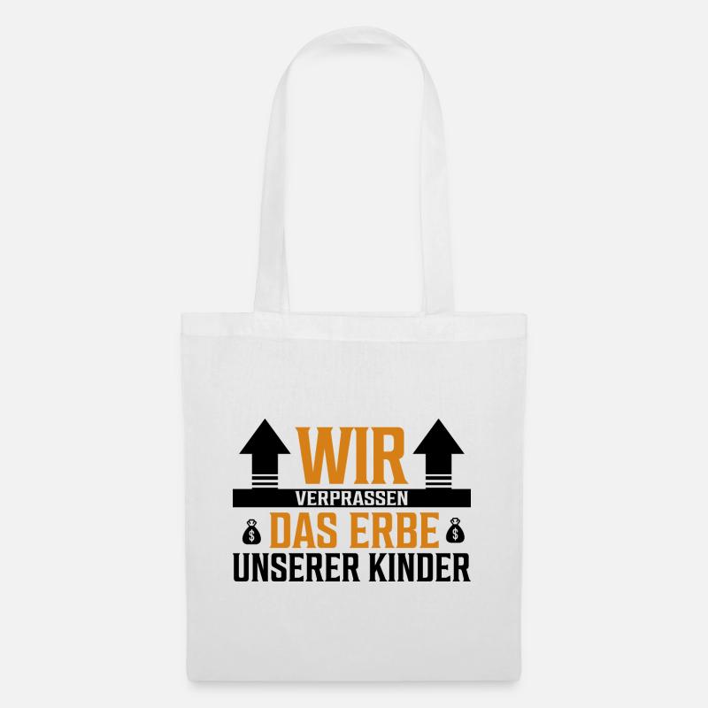 Wir verprassen das Erbe unserer Kinder - Sticker - Stoffbeutel - Weiß