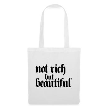 not rich but beautiful - Tote Bag - white - Front