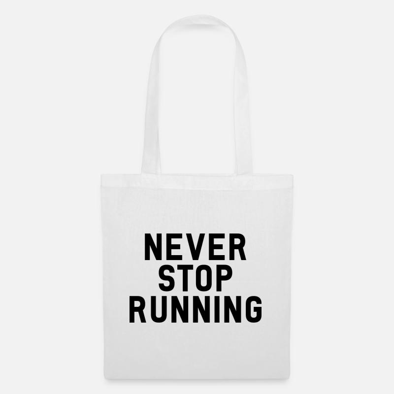 NEVER STOP RUNNING - Stoffbeutel - Weiß