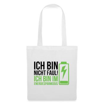 I'm not lazy – I'm in power saving mode - Tote Bag - white - Front