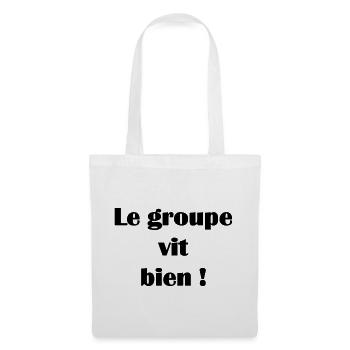 Le groupe vit bien ! - Sac en tissu - blanc - Devant