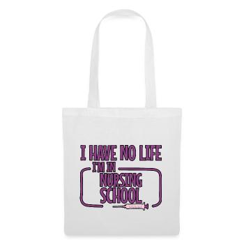 Je n’ai pas de vie Je suis à l’école d’infirmières 2 - Sac en tissu - blanc - Devant