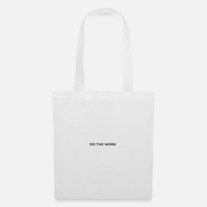 Do The Work Minimalist T-Shirt - Stoffbeutel - Weiß