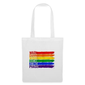 War Dann Wohl Doch Keine Phase LGBTQ - Stoffbeutel - Weiß - Vorne