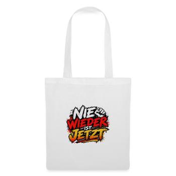 Nie Wieder Ist Jetzt – Energischer Streetstyle - Stoffbeutel - Weiß - Vorne
