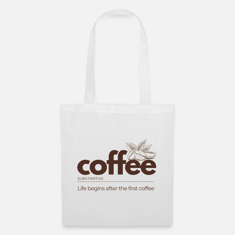 Coffee – Life Begins After the First Cup - Stoffbeutel - Weiß