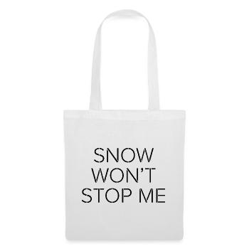 Snow Won’t Stop Me – Minimal Motivational Quote - Tote Bag - white - Front