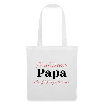 Meilleur Papa de l'histoire - Cadeau Original  - Sac en tissu - blanc - Devant