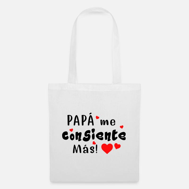 Papa me gâte encore plus - Sac en tissu - blanc