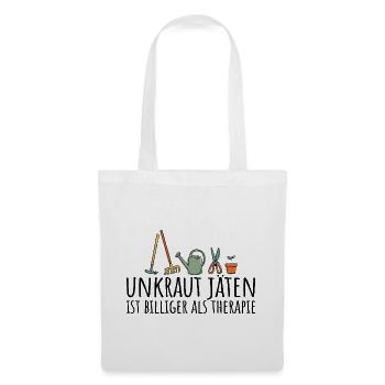 Unkraut jäten ist billiger als Therapie - Stoffbeutel - Weiß - Vorne