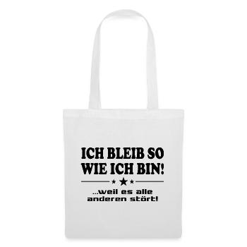 Ich bleib so wie ich bin Mann Frau Sprüche - Stoffbeutel - Weiß - Vorne
