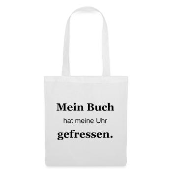Buch hat meine Uhr gefressen – schwarz - Stoffbeutel - Weiß - Vorne