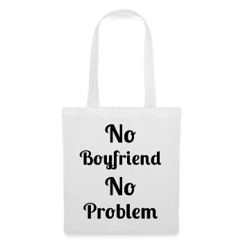 No Boyfriend No Problem - Tote Bag - white - Front