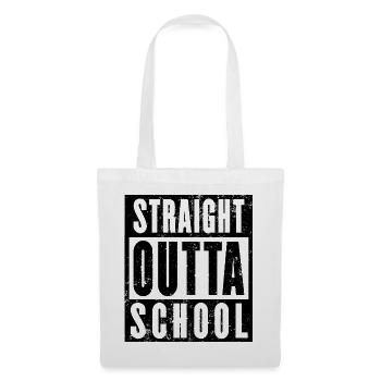 Straight Outta School Shirt, Abschluss, Matura - Stoffbeutel - Weiß - Vorne
