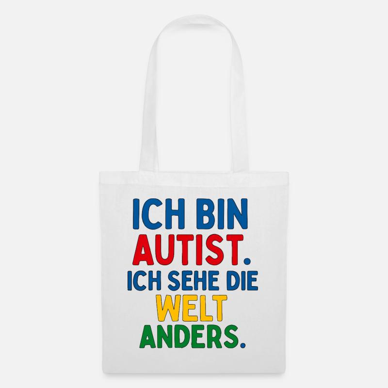 Ich bin Autist. Ich sehe die Welt anders. - Stoffbeutel - Weiß