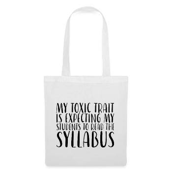 Expecting My Students To Read The Syllabus - Stoffbeutel - Weiß - Vorne