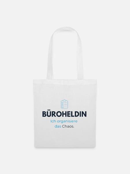 Büroheldin Ich organisiere das Chaos - Stoffbeutel - Weiß