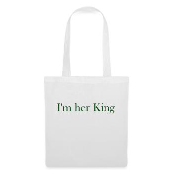I m her King grün - Stoffbeutel - Weiß - Vorne