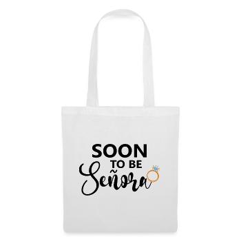 Soon To Be Señora Engagement Bridal Shower Wedding - Tote Bag - white - Front