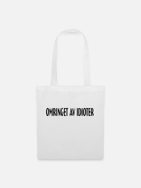 umgeben von Idioten - Stoffbeutel - Weiß