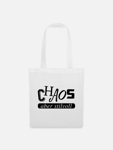Chaos, aber stilvoll - Stoffbeutel - Weiß