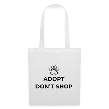 Adopt, don't shop! Adoptieren statt Tiere kaufen! - Stoffbeutel - Weiß - Vorne