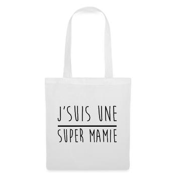 j'suis une super mamie , cadeau grand-mère - Sac en tissu - blanc - Devant