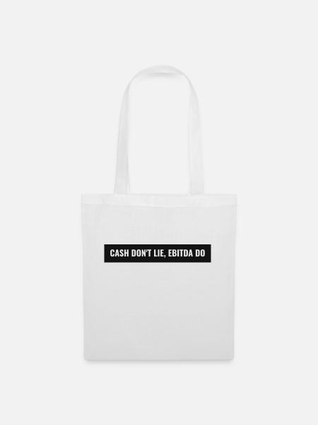 Cash don't lie, EBITDA do - Stoffbeutel - Weiß