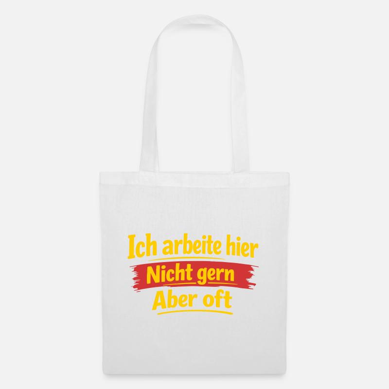I don't like to work here, but often - Tote Bag - white