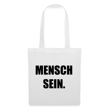 Mensch sein - Stoffbeutel - Weiß - Vorne