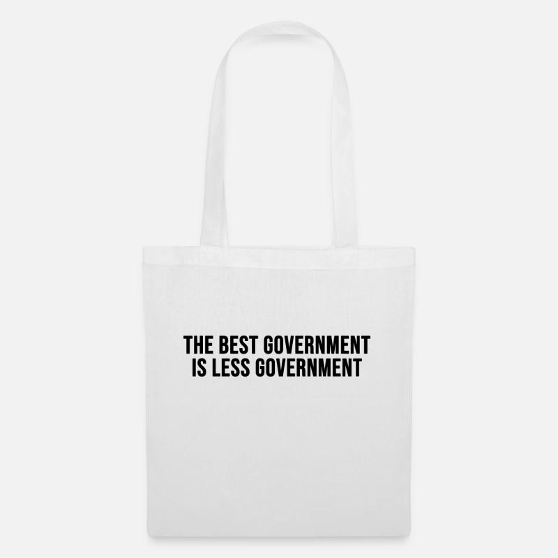 Die beste Regierung ist weniger Regierung - Stoffbeutel - Weiß