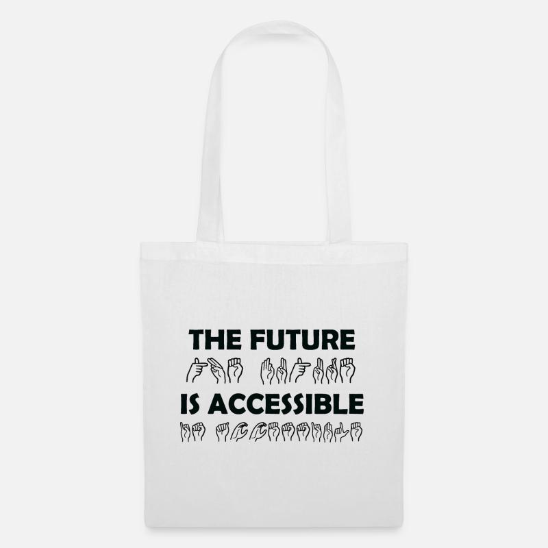 The Future Is Accessible Sign Language - Tote Bag - white