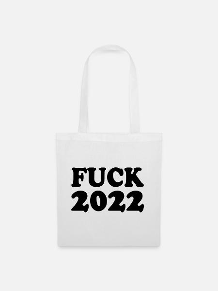 Fuck 2022 - Stoffbeutel - Weiß