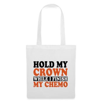Hold My Crown While I Finish My Chemo 33 - Tote Bag - white - Front
