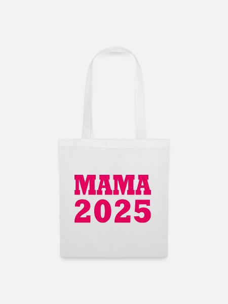 Mama 2025 - Stoffbeutel - Weiß