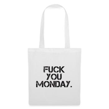 Fuck You Monday - Tote Bag - white - Front
