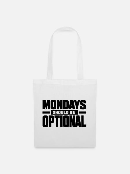 Monday Should Be Optional Büroangestellter - Stoffbeutel - Weiß